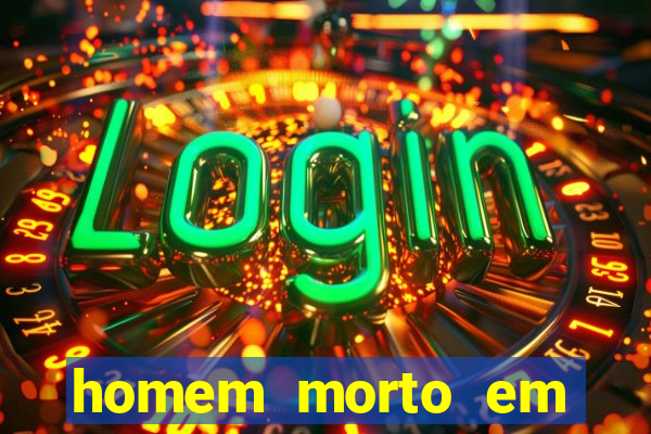 homem morto em cachoeira bahia
